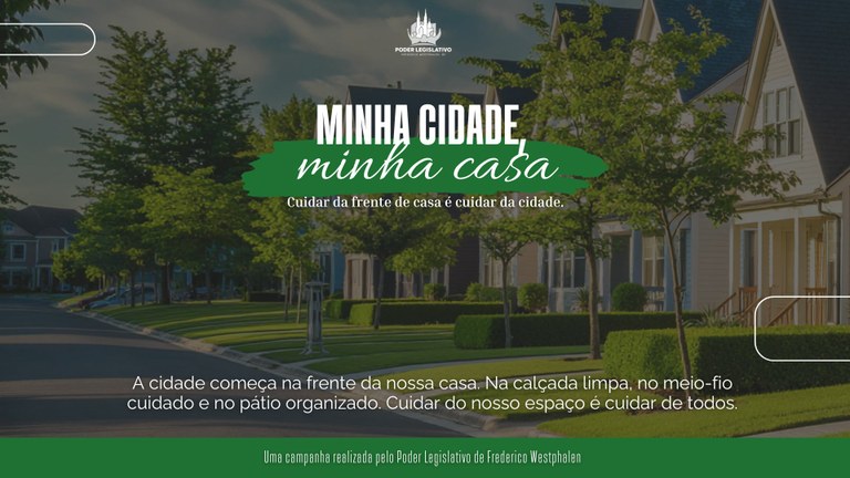 Campanha institucional Minha Cidade, Minha Casa.jpg