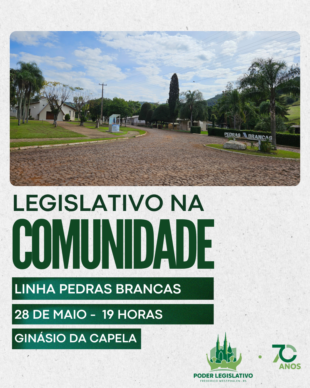 2º Legislativo na Comunidade será realizado na Linha Pedras Brancas, no dia 28 de maio