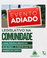 Câmara de Vereadores adia 2ª edição do Legislativo na Comunidade desta quarta-feira, 28