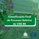 CIEE-RS divulga resultado final do Processo Seletivo para contratação de estagiários para a Câmara de FW CIEE-RS divulga resultado final do Processo Seletivo para contratação de estagiários para a Câmara de FW