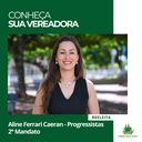 Conheça sua Vereadora: Aline Ferrari Caeran! Conheça sua Vereadora: Aline Ferrari Caeran!