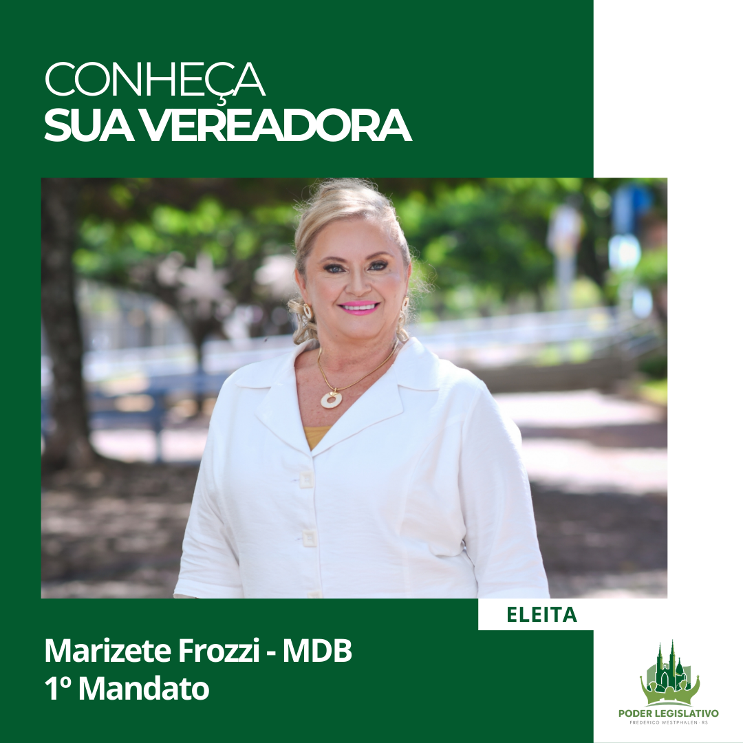 Conheça sua Vereadora: Marizete Lourdes Frozzi