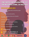 Encontro Intermunicipal do dia Internacional da Mulher será no distrito de São João do Porto Encontro Intermunicipal do dia Internacional da Mulher será no distrito de São João do Porto