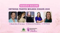 Legislativo de FW e Procuradoria da Mulher promovem 4ª edição do Troféu Mulher Cidadã