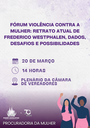 Fórum irá debater ações e políticas públicas de proteção e combate à violência contra a mulher 