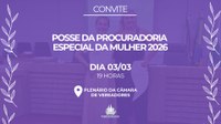 Sessão Ordinária desta terça-feira será marcada pela Posse da Procuradoria Especial da Mulher 2026