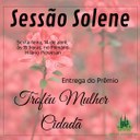 Troféu Mulher Cidadã: Câmara de FW promove Sessão Solene nesta sexta-feira Troféu Mulher Cidadã: Câmara de FW promove Sessão Solene nesta sexta-feira